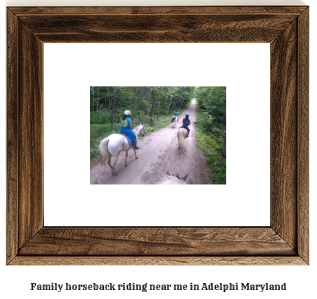 family horseback riding near me in Adelphi, Maryland